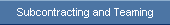 Subcontracting and Teaming